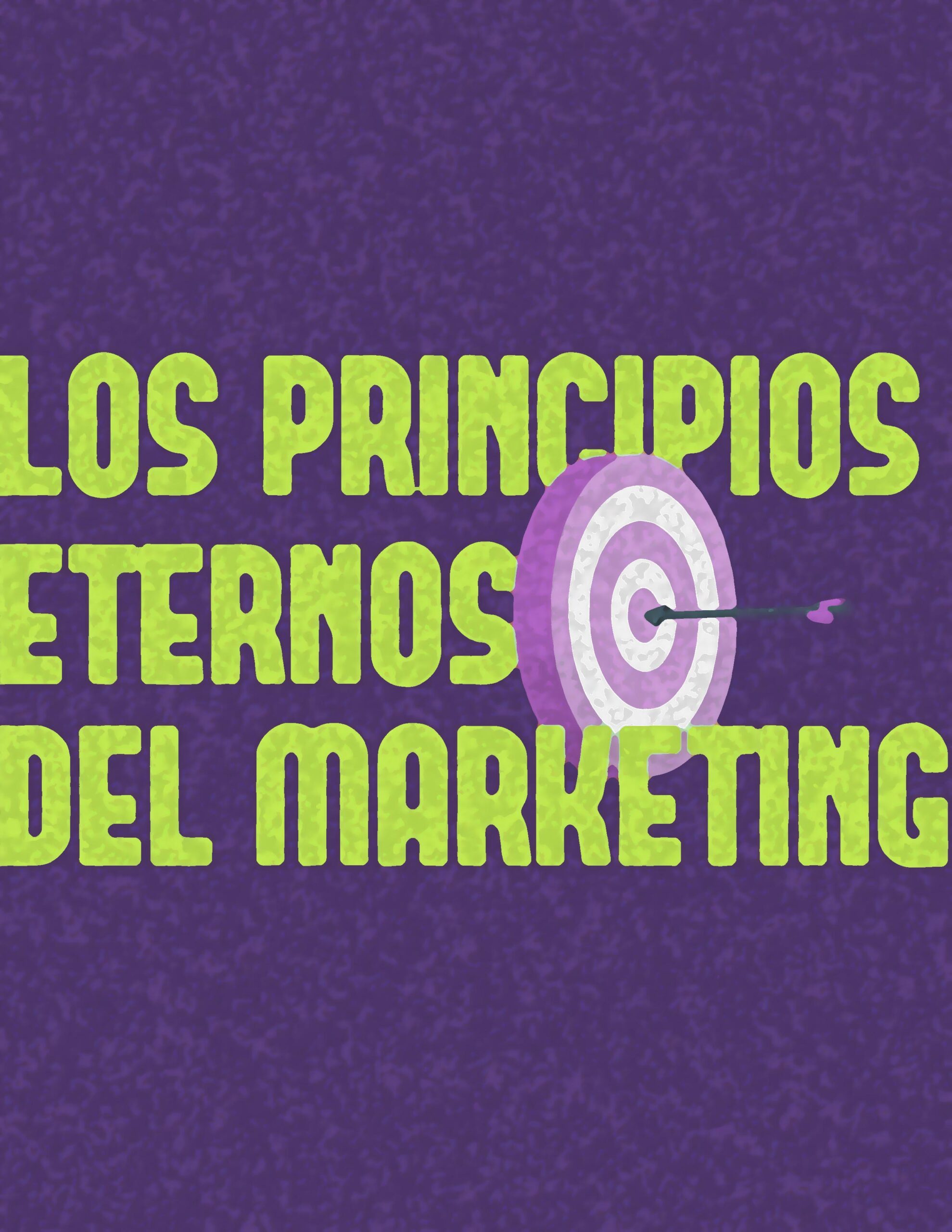 Los principios eternos del marketing